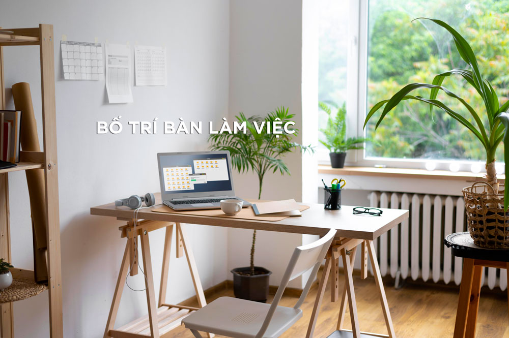 Bố trí bàn làm việc phong thuỷ năm 2026 tuổi U40 đón tài lộc