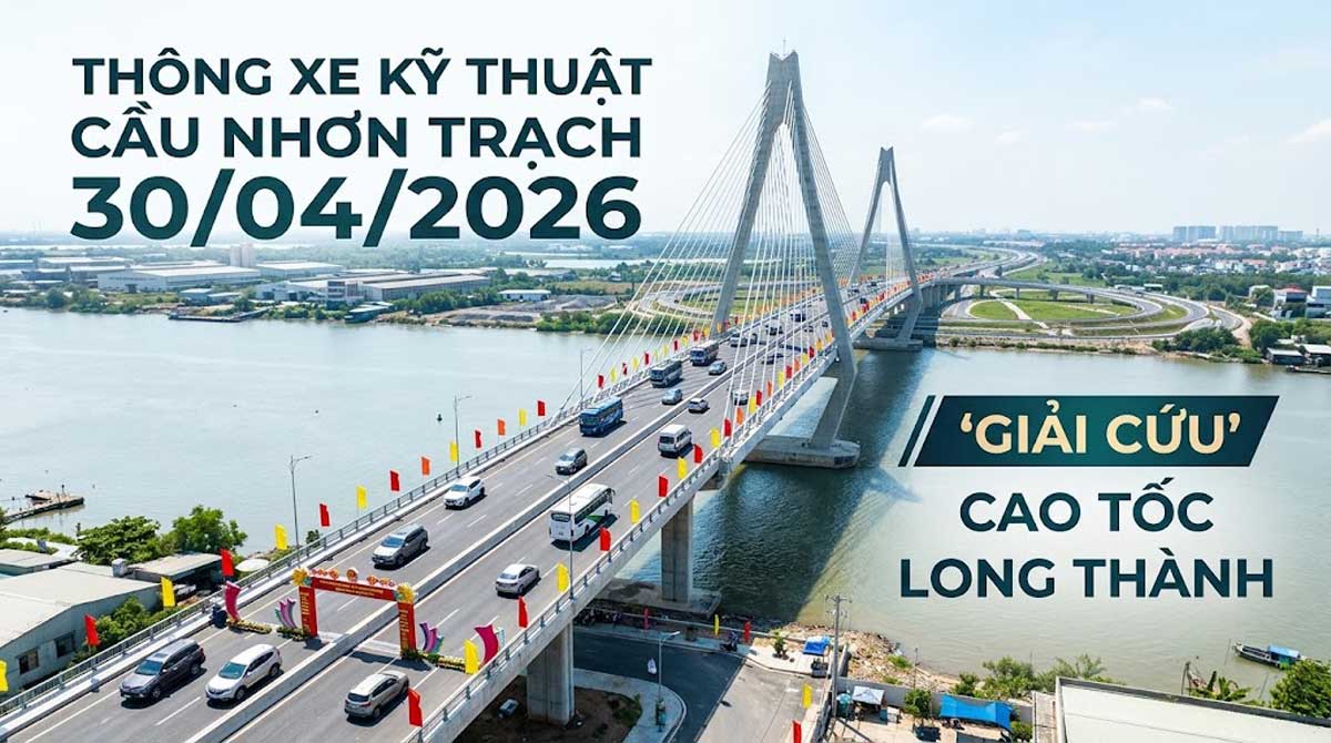 Thông Xe Kỹ Thuật Cầu Nhơn Trạch