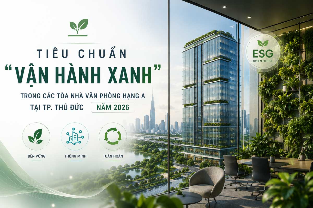 Vận hành xanh trong văn phòng hạng A